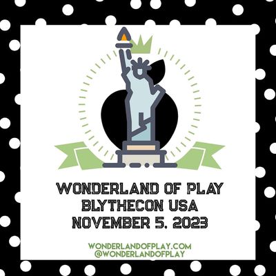Wonderland of Play - BlytheCon USA