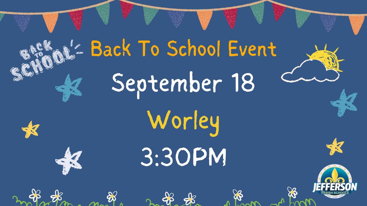 Back to School Event: Worley