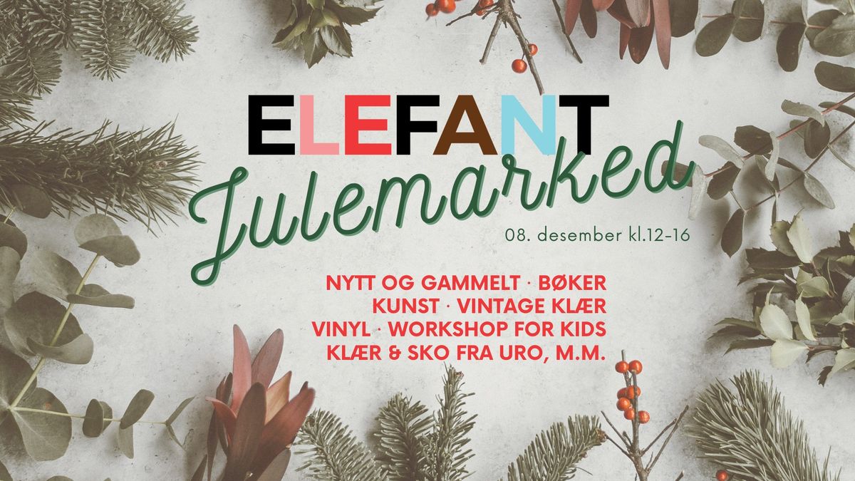 JULEMARKED \/\/ ELEFANT