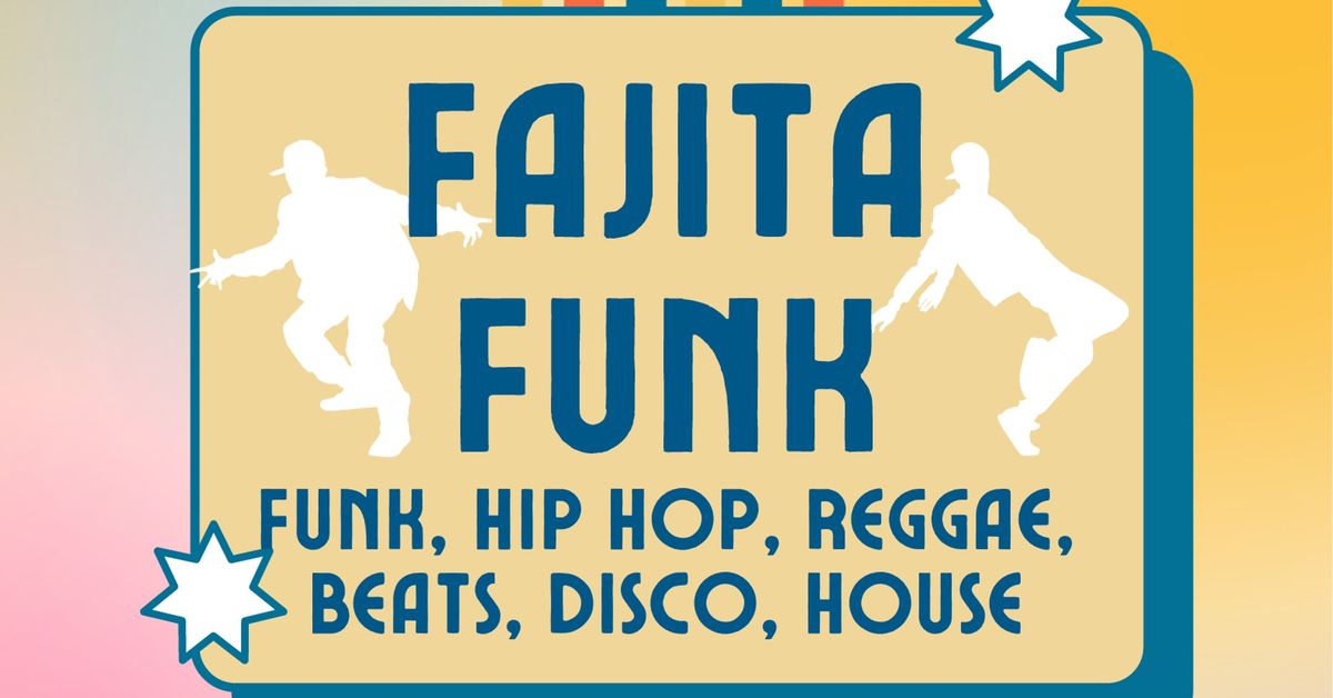 Fajita Funk