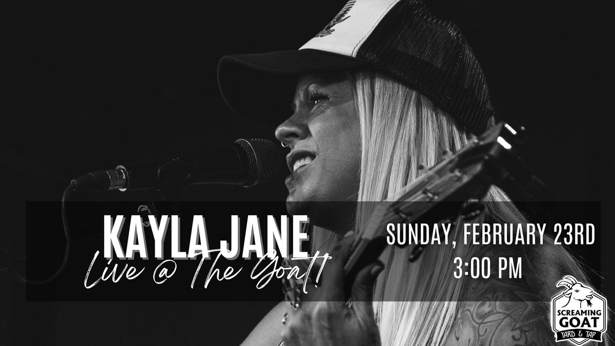 Kayla Jane:: LIVE @ THE GOAT