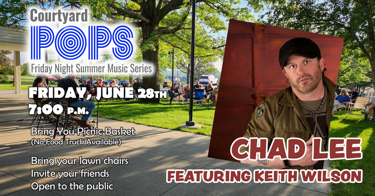 Courtyard Pops featuring Chad Lee