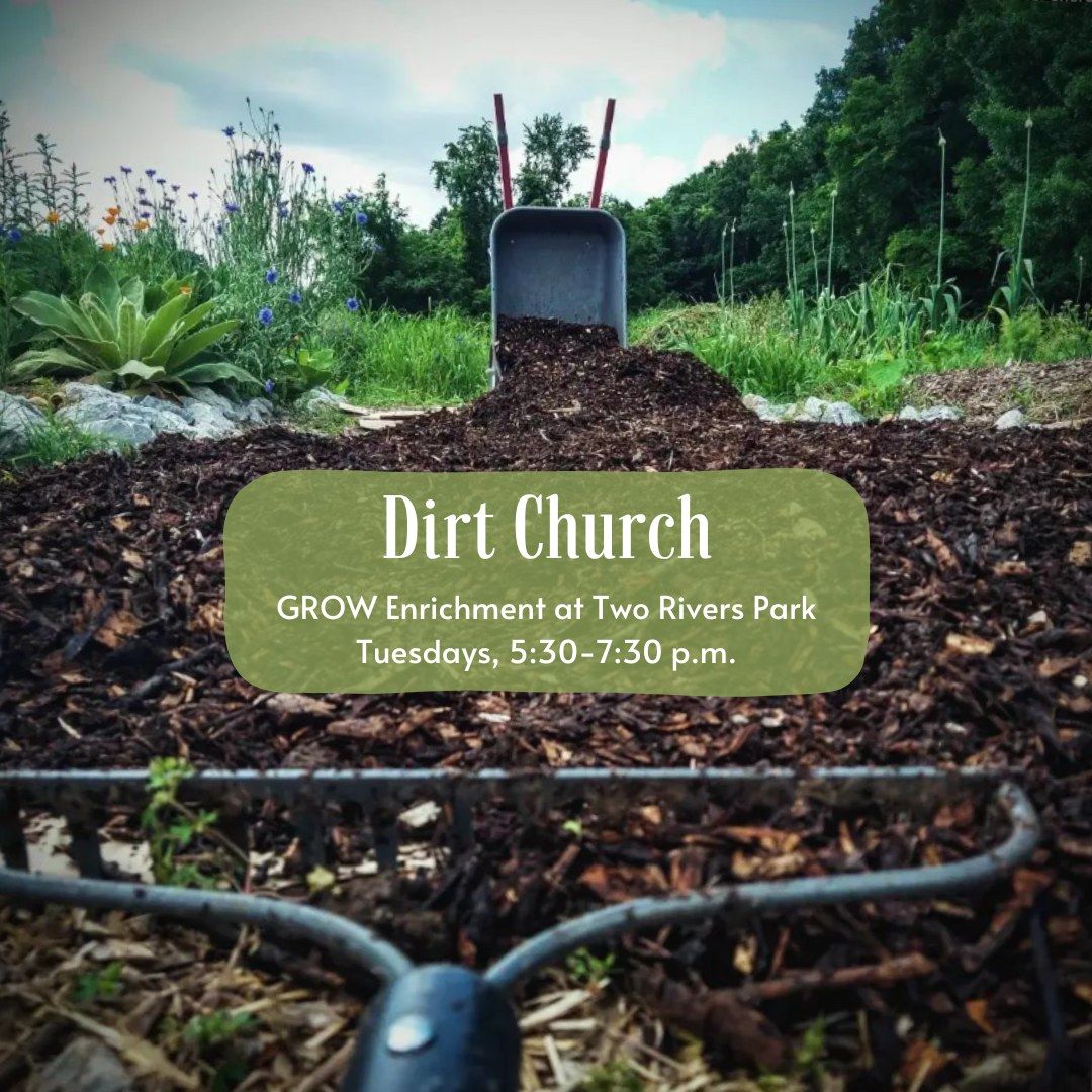 Dirt Church Community Gardening