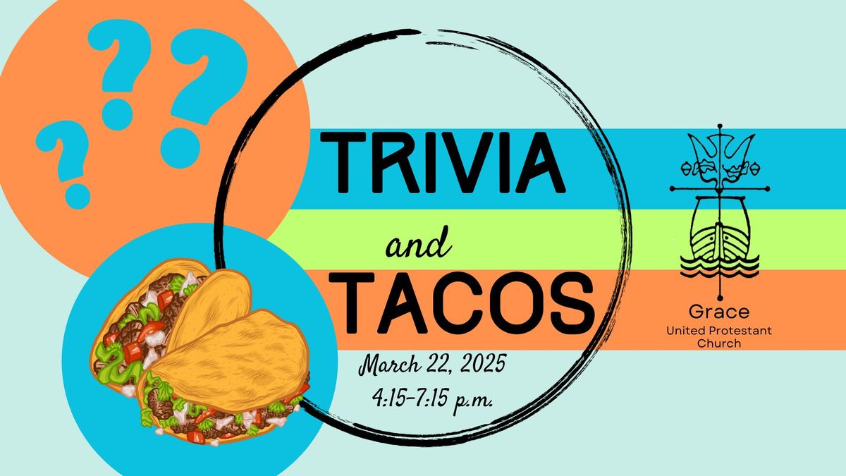 Trivia & Tacos - Family Fun Night at Grace Church