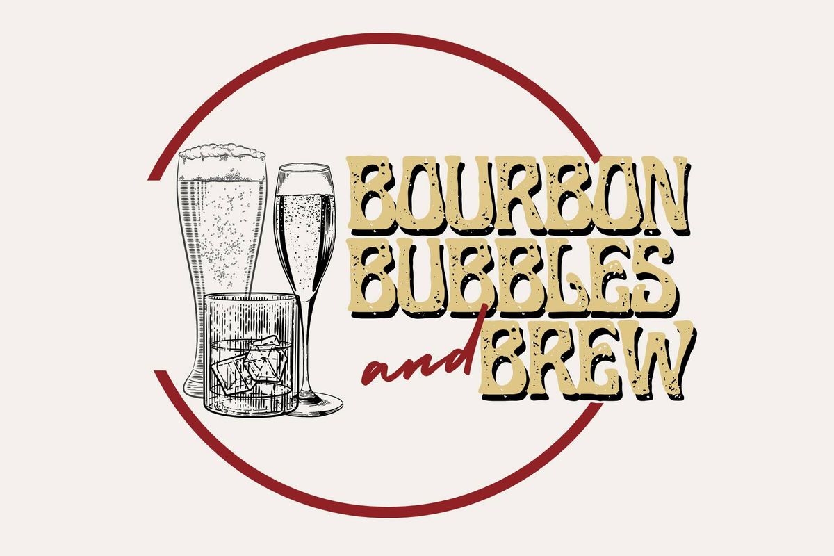 Bourbon, Bubbles & Brew: A Night of Taste, Tunes, and Giving Back