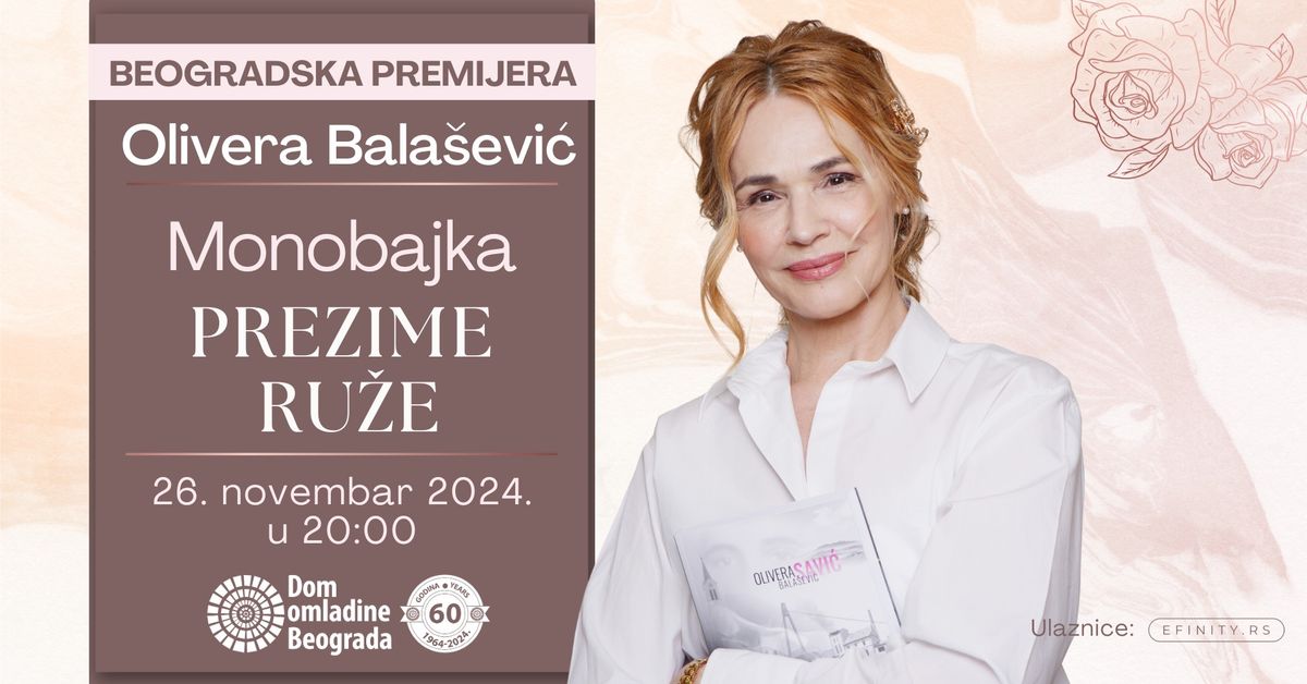 Beogradska premijera Monobajke Olivere Bala\u0161evi\u0107 \u201ePREZIME RU\u017dE\u201c