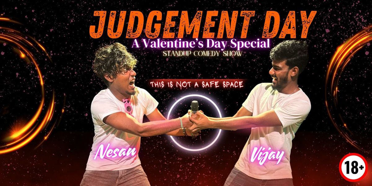 Judgement Day - Valentine's Day Special Show