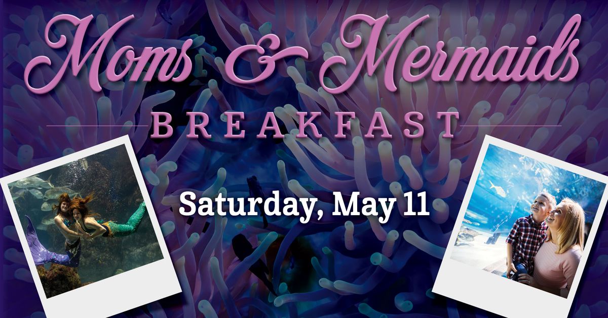 Moms & Mermaids Breakfast