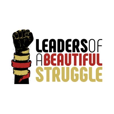 Leaders of a Beautiful Struggle