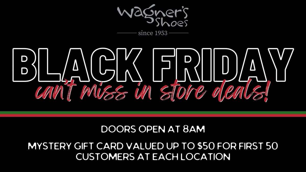 Wagner's Shoes Black Friday Event