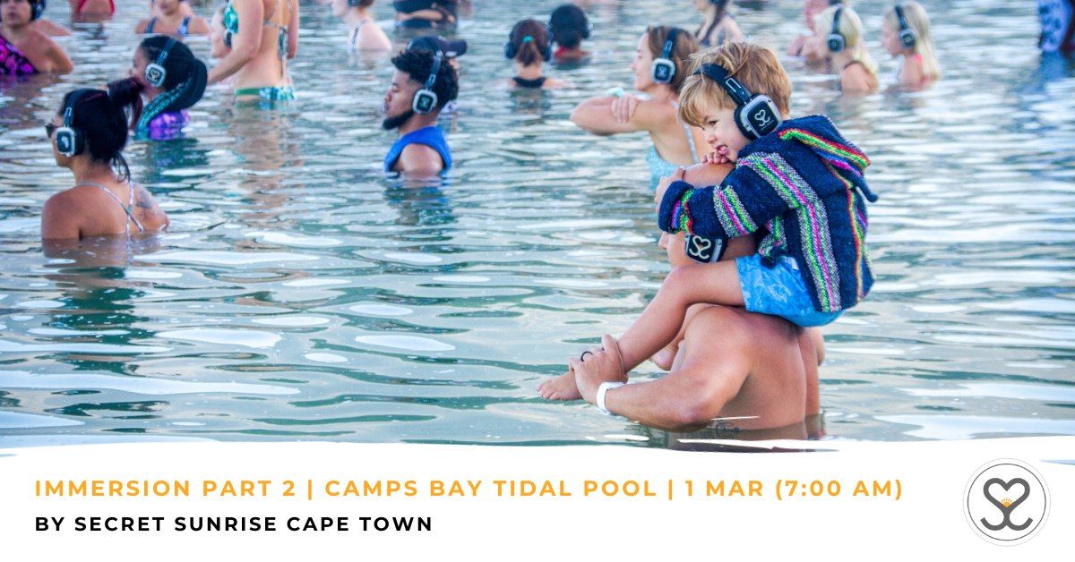 Immersion Part 2 | Camps Bay Tidal Pool | Secret Sunrise