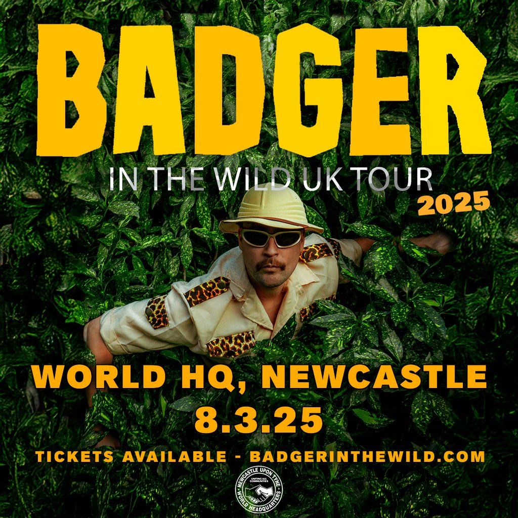 BADGER - In The Wild UK Tour, Newcastle