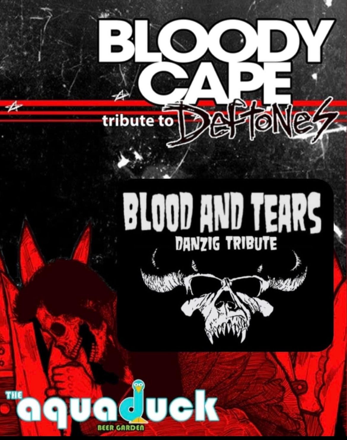 Bloody Cape a Deftones tribute & Blood and Tears a Danzig tribute with FREE Car Show!