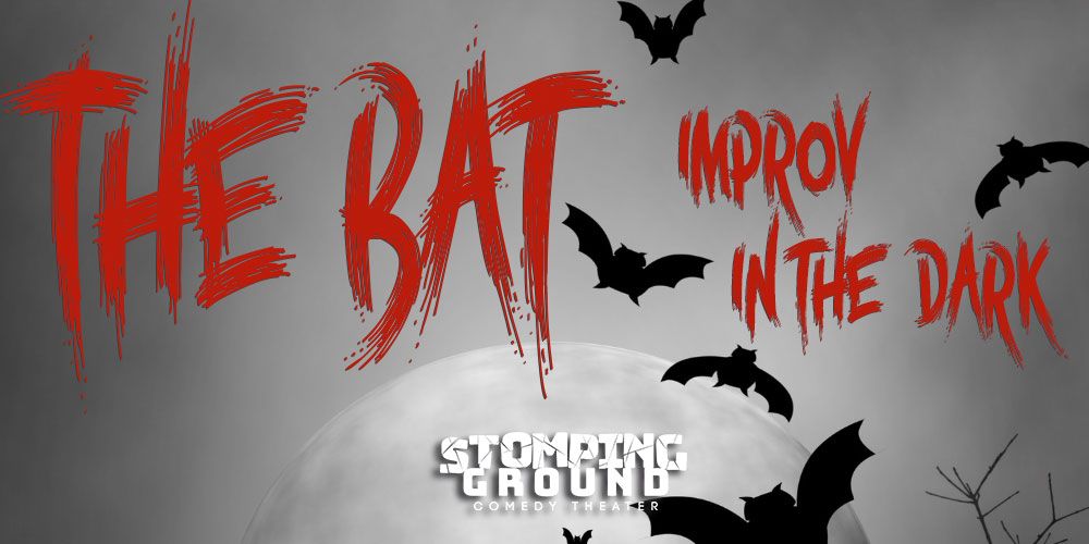 The Bat: Improv in the Dark