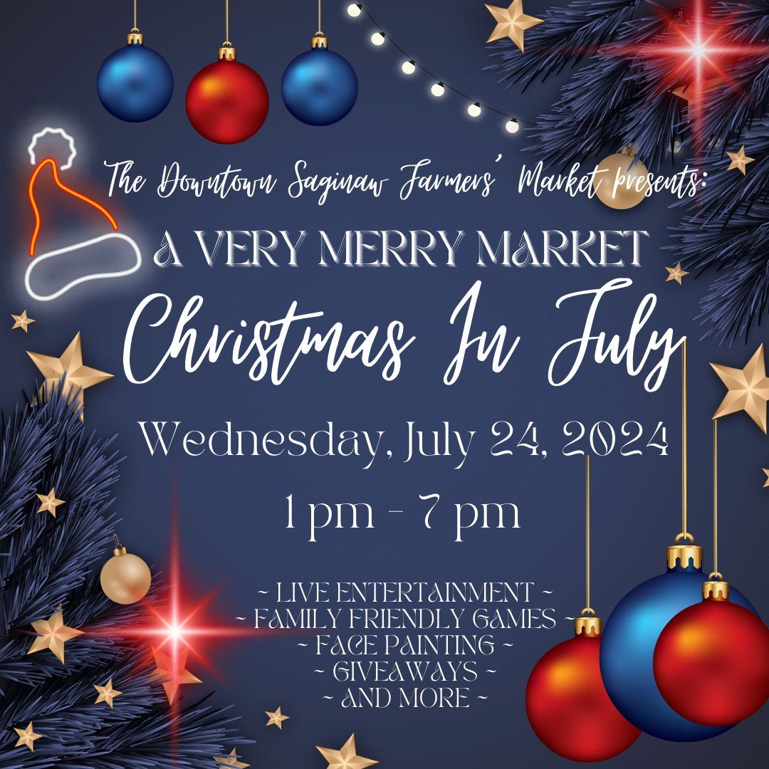 A VERY MERRY MARKET CHRISTMAS IN JULY