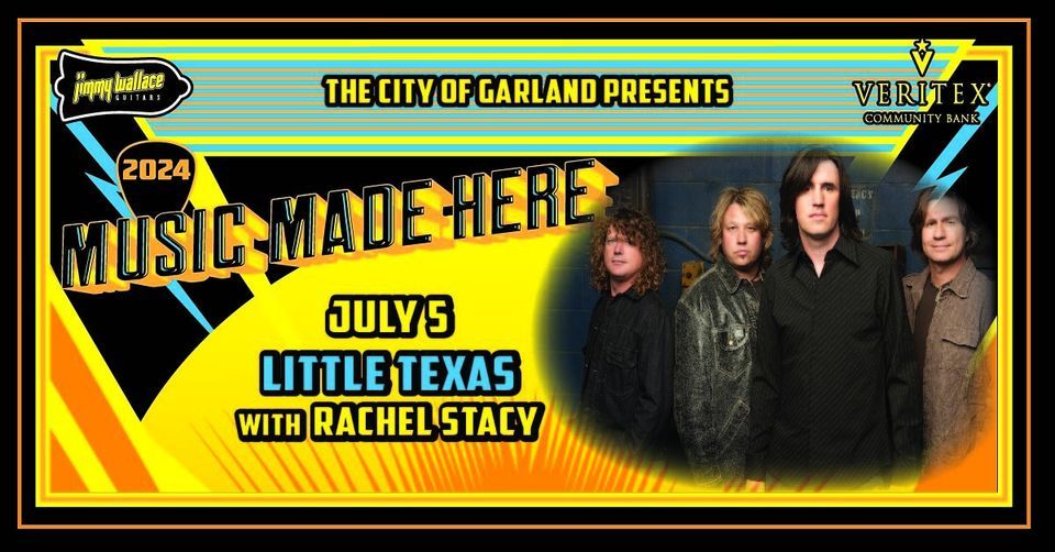 Music Made Here: FREE Concert w\/ Little Texas ft. Rachel Stacy