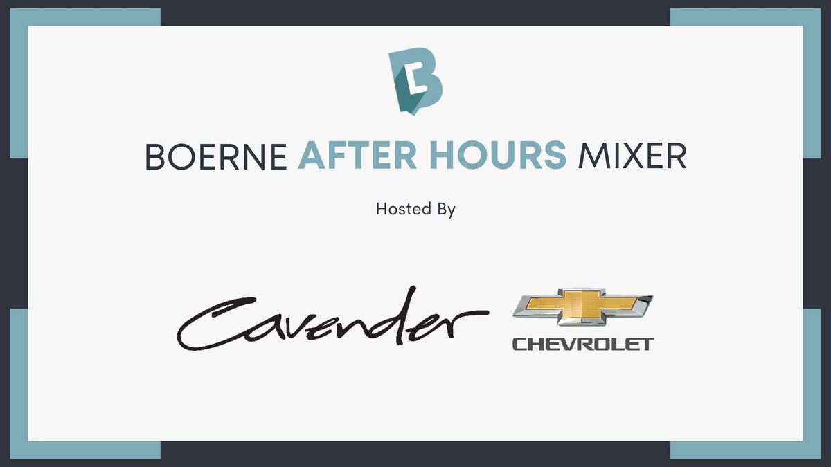 Boerne After Hours Mixer hosted by Cavender Chevrolet