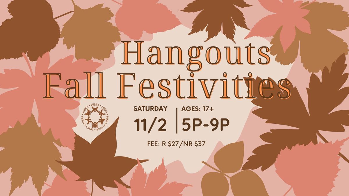 HISRA Hangouts: Fall Festivities