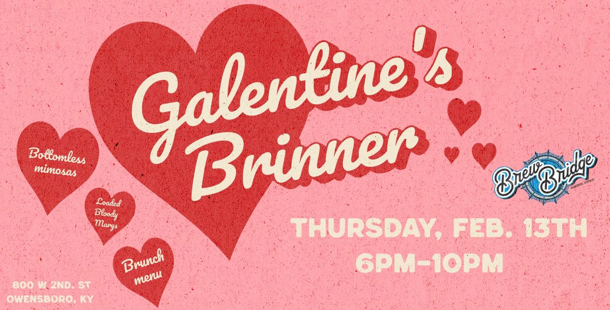 Galentine's Brinner