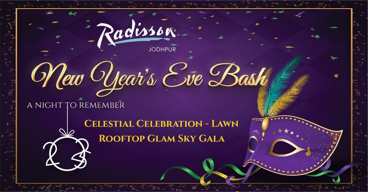 New Year's Eve bash - Radisson Jodhpur