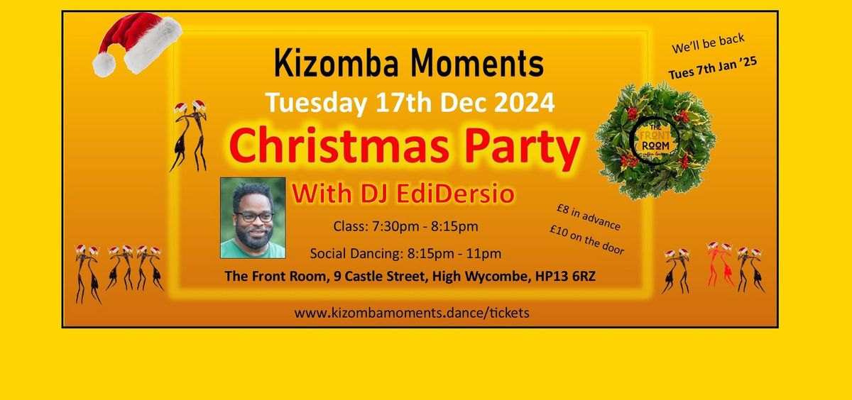 KIZOMBA MOMENTS CHRISTMAS PARTY - WITH DJ EDIDERSIO