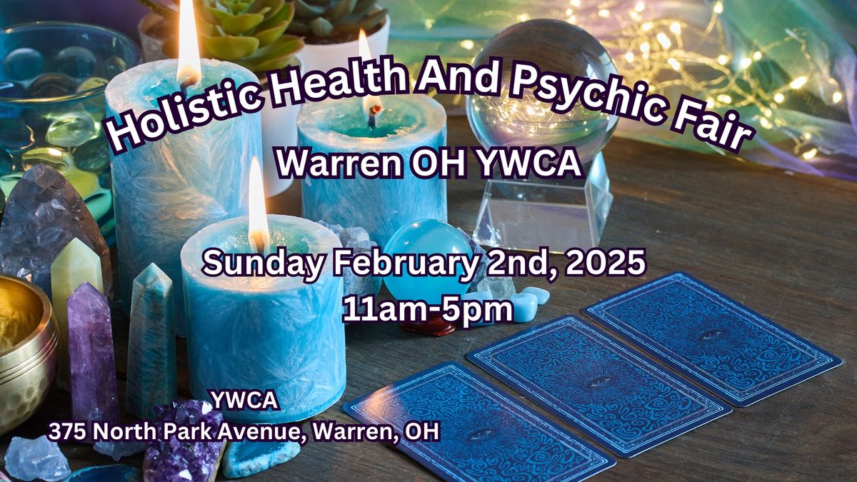 Holistic Health & Psychic Fair: Warren OH YWCA