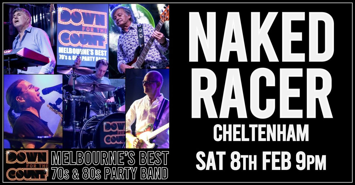 NAKED RACER on Sat 8th Feb