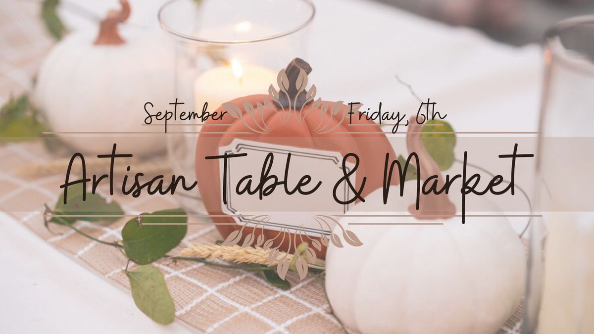 Artisan Table and Market 