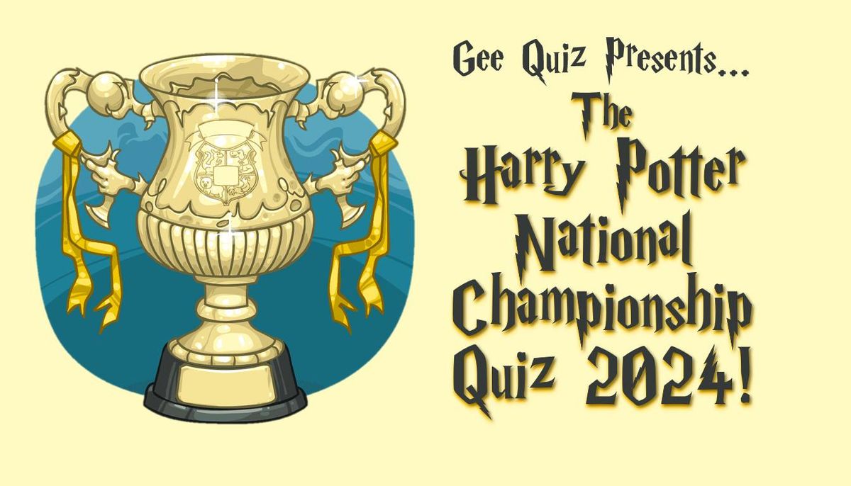 Harry Potter National Championship Quiz - 2024!