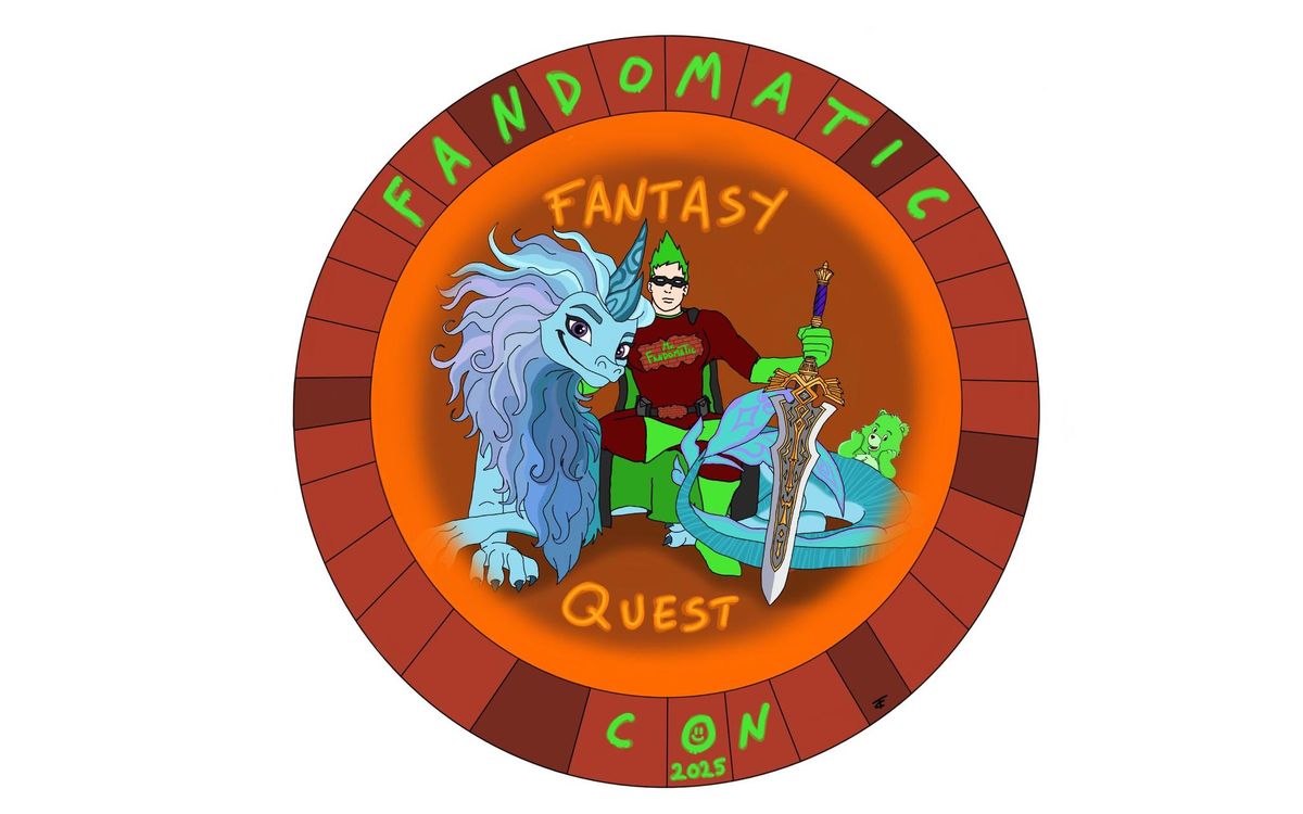 Fandomatic Con \u201cFantasy Quest\u201d