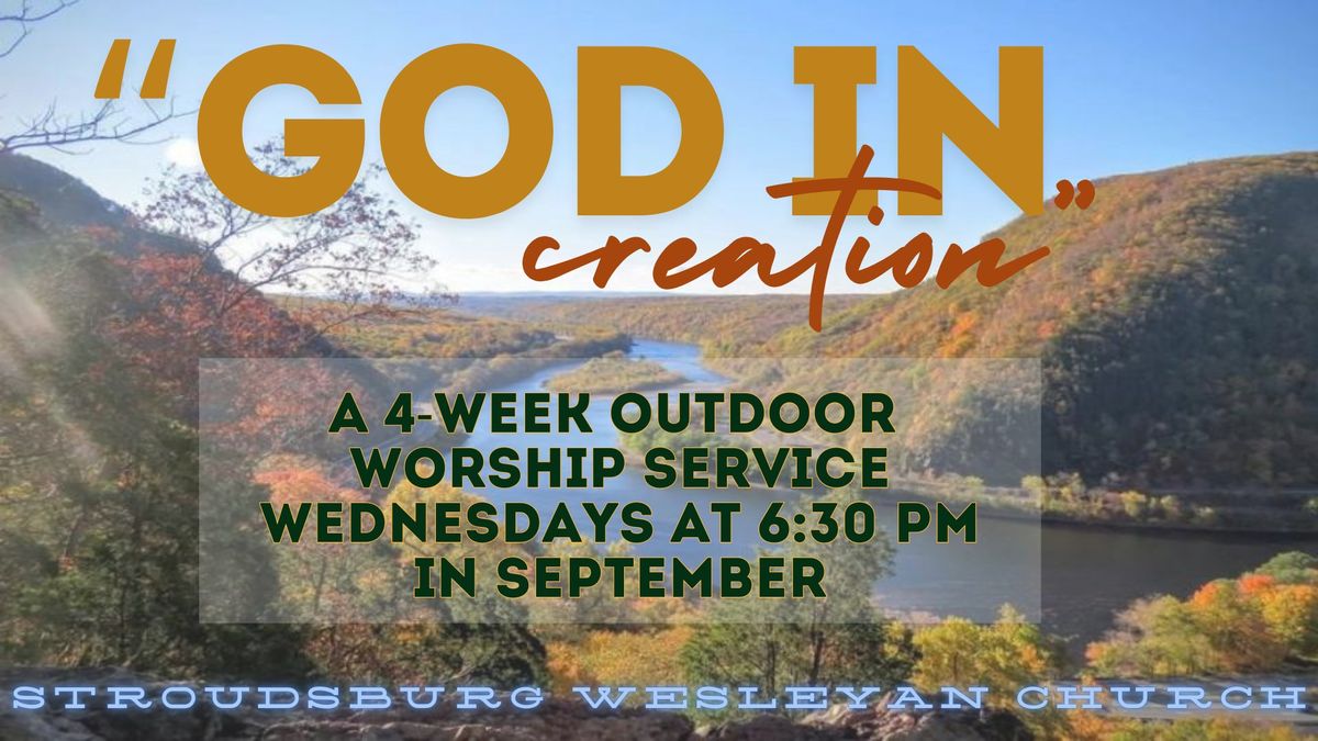 "God in Creation" | a 4- week Outdoor Worship Service