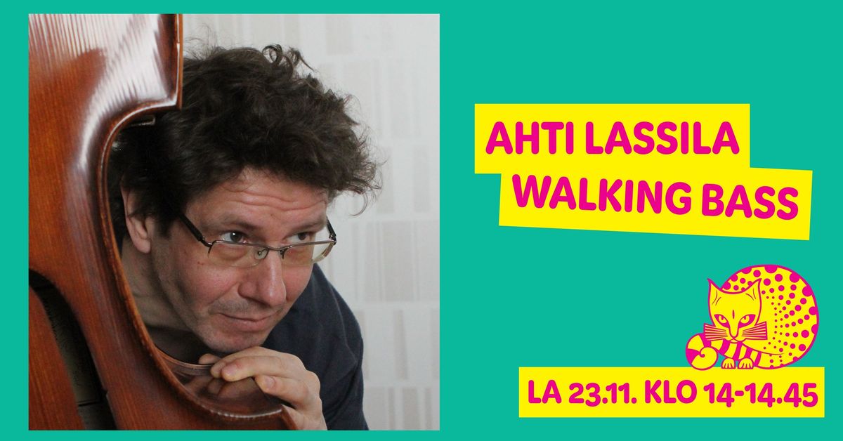 Ahti Lassila: Walking Bass