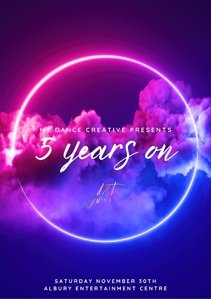 MT Dance Creative\u2019s End of Year Performance \u201c5 Years On\u201d