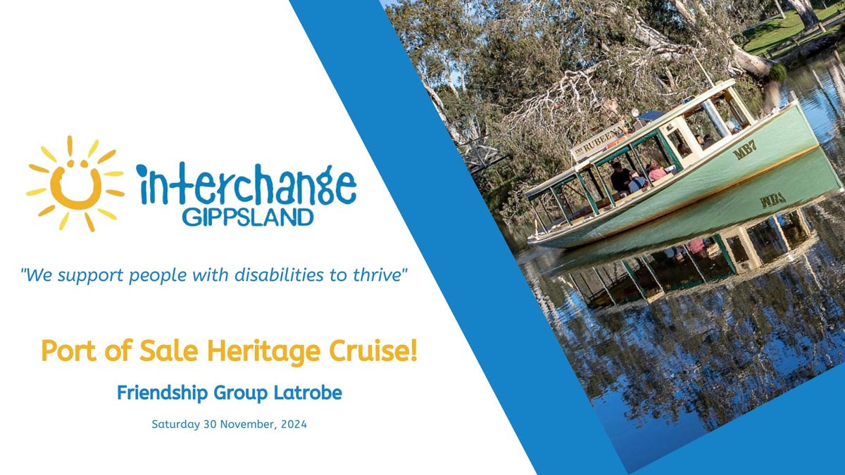 Friendship Group Latrobe - Port of Sale Heritage Cruise!