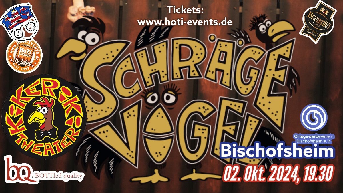 Kikeriki Theater \u201eSchr\u00e4ge V\u00f6gel\u201c - in Bischofsheim