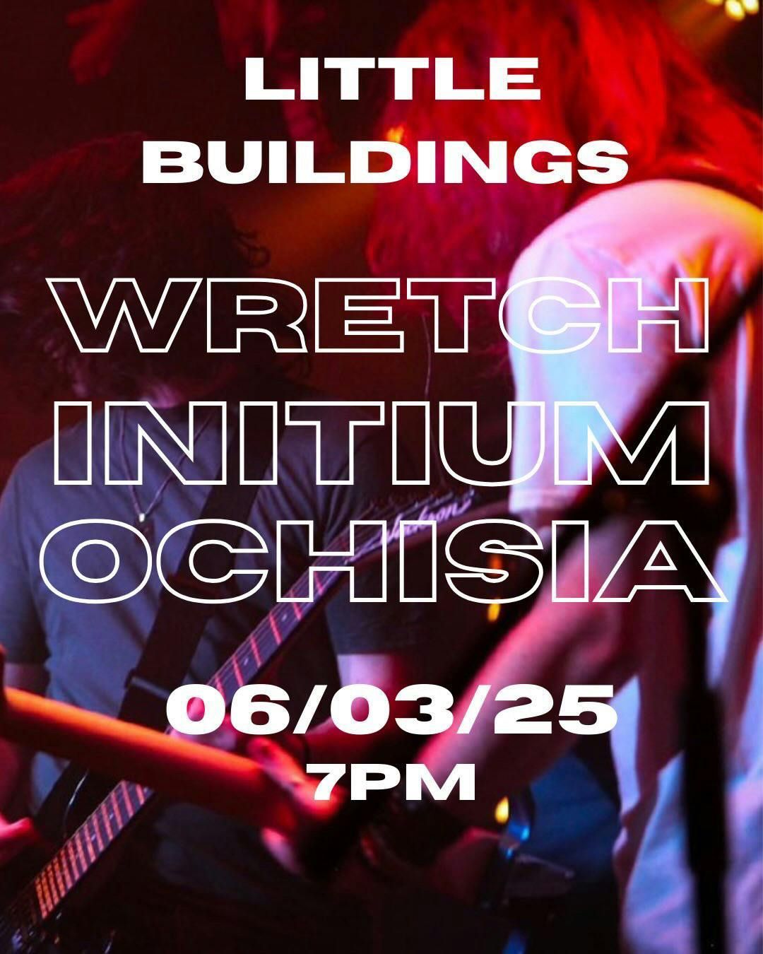 Wretch Initium Ochisia