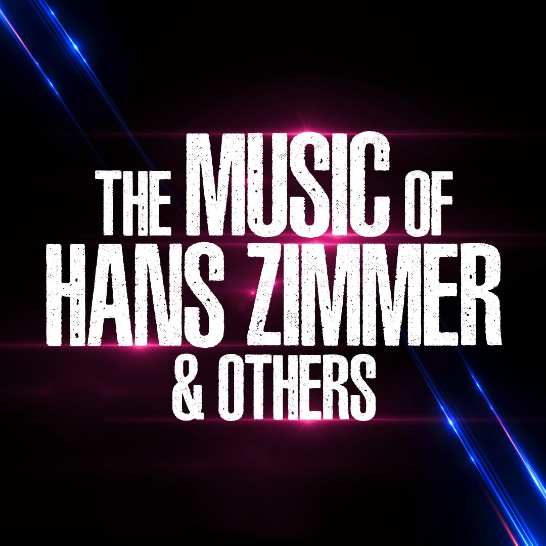 The Music of Hans Zimmer & others - A Celebration of Film Music Barcelona Tickets