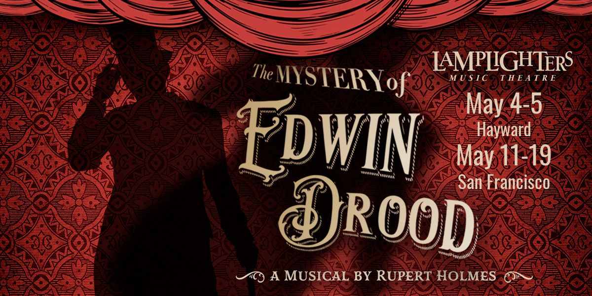 Lamplighters Presents: THE MYSTERY OF EDWIN DROOD