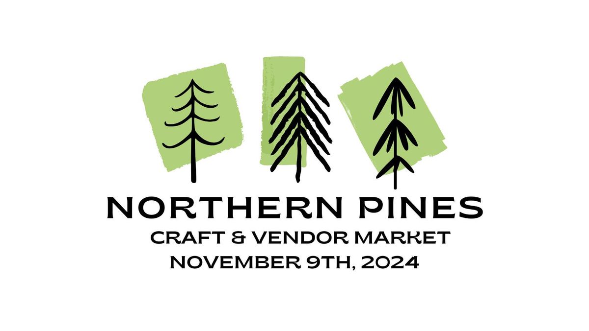 7th Annual Northern Pines Craft & Vendor Market