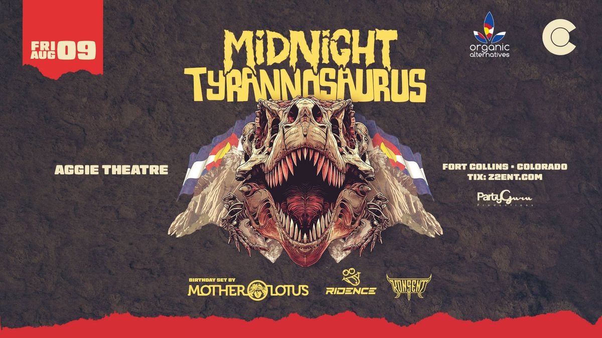 Midnight Tyrannosaurus w\/ Mother Lotus, Ridence, Konsent | Aggie Theatre | Presented by Party Guru