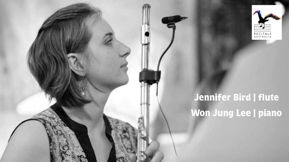 Recitals Australia Junior Series |GUEST ARTISTS| - Jennifer Bird, flute with Won Jung Lee, piano
