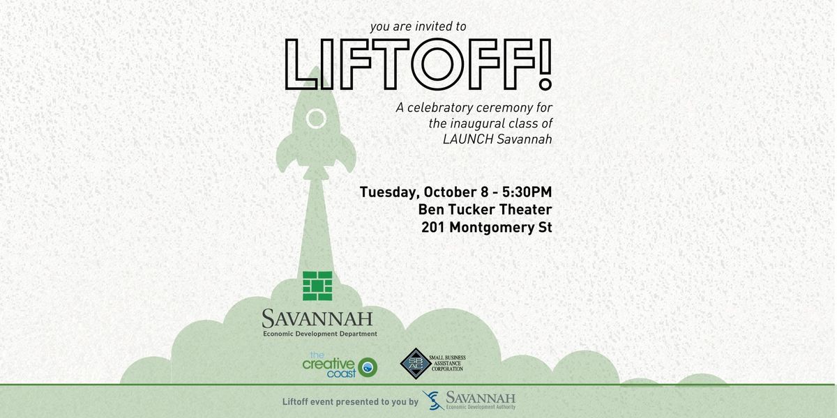 LIFTOFF: A Culmination Ceremony for LAUNCH Savannah