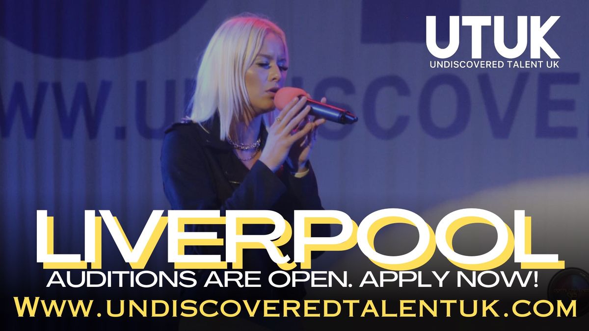 Undiscovered Talent UK \/ Liverpool