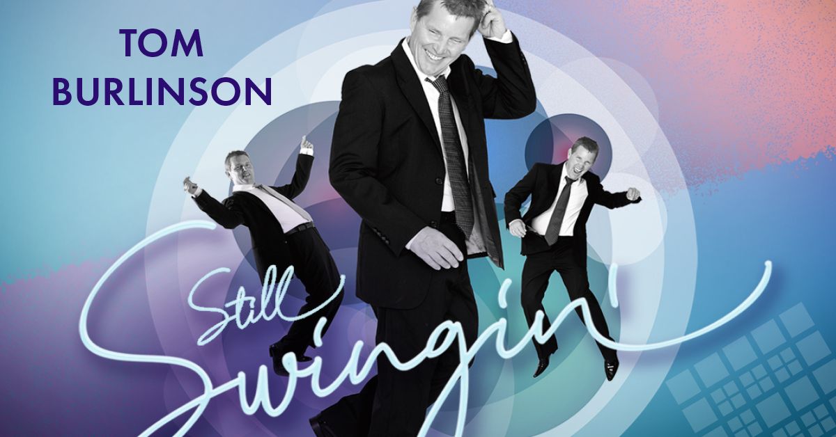 Still Swingin - Tom Burlinson