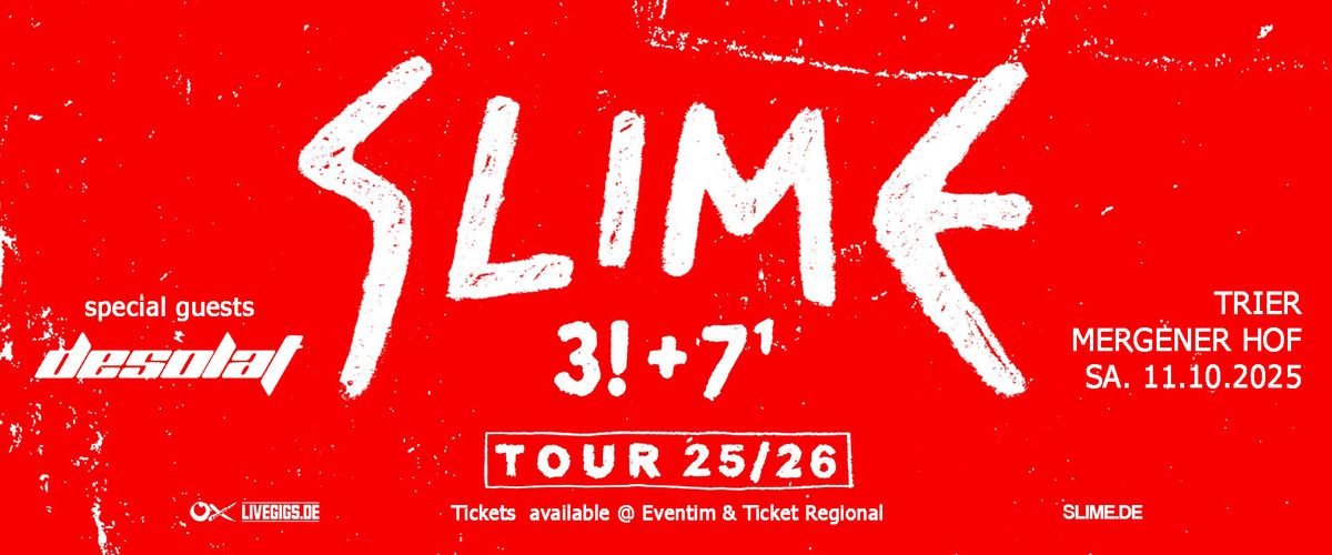 SLIME + special Guest: DESOLAT - 3!+7 (Hocheins) Tour - MERGENER HOF - TRIER