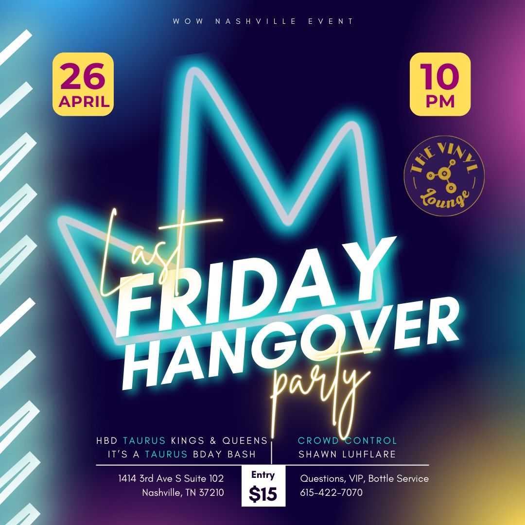 Last Friday Hangover Party