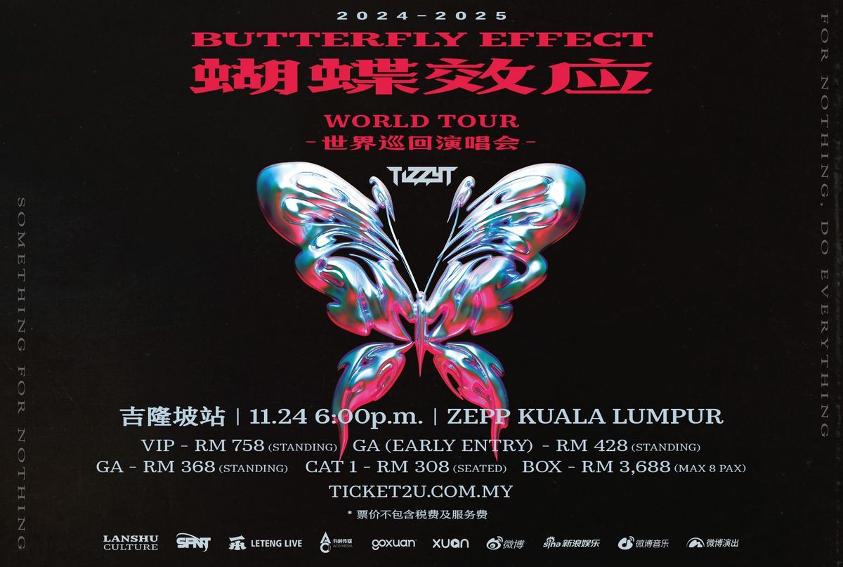 TizzyT BUTTERFLY EFFECT\u300c\u8774\u8776\u6548\u5e94\u300dWORLD TOUR in KUALA LUMPUR