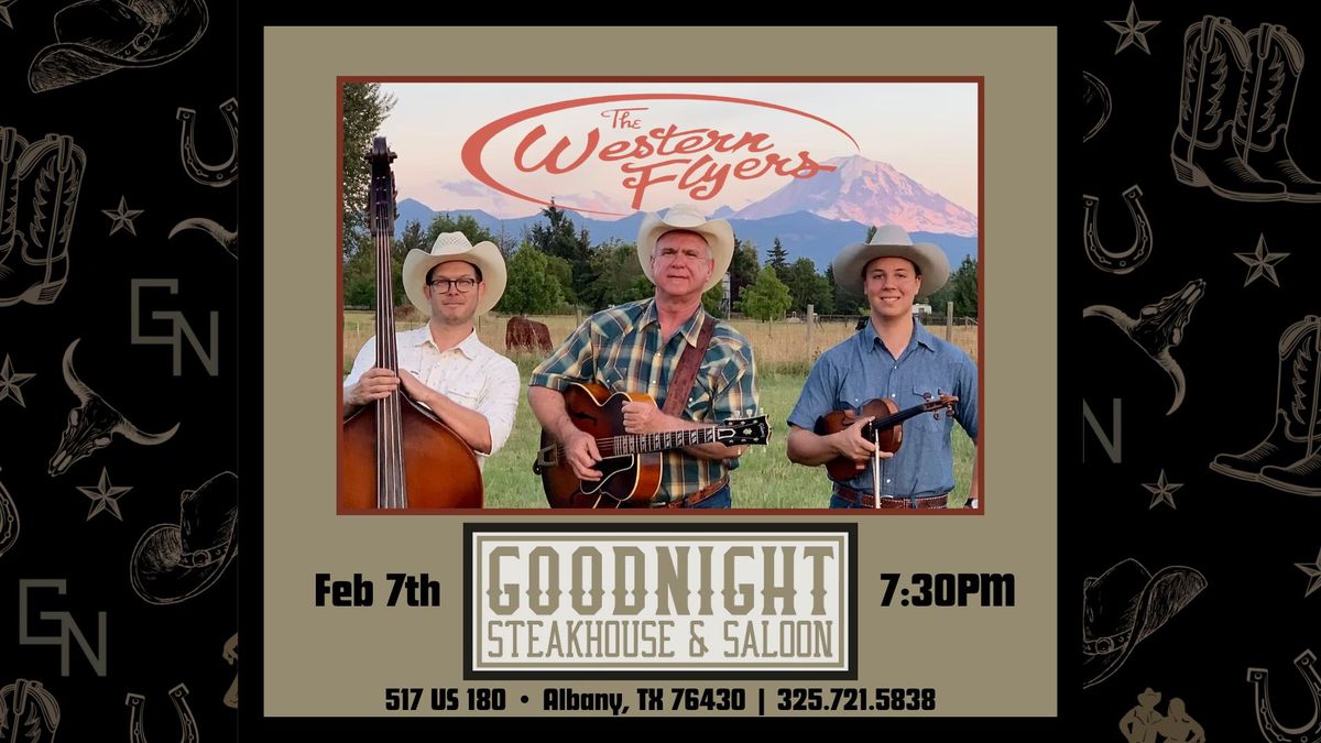 The Western Flyers @ Goodnight Steakhouse & Saloon