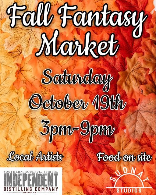 Fall Fantasy Market @ Independent Distilling