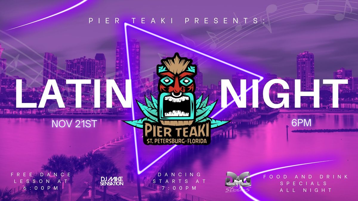 Latin Night at Pier Teaki